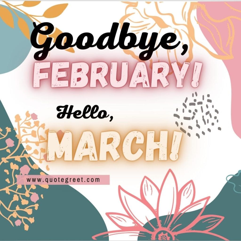 goodbye-february-leaves-flowers-multicolor-hello-march-image-pic-picture-photo