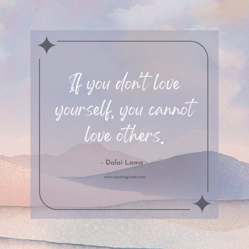 deep-short-dalai-lama-quotes-self-love-quote-motivational-positivity-image-modern-aesthetic-minimalist-positive