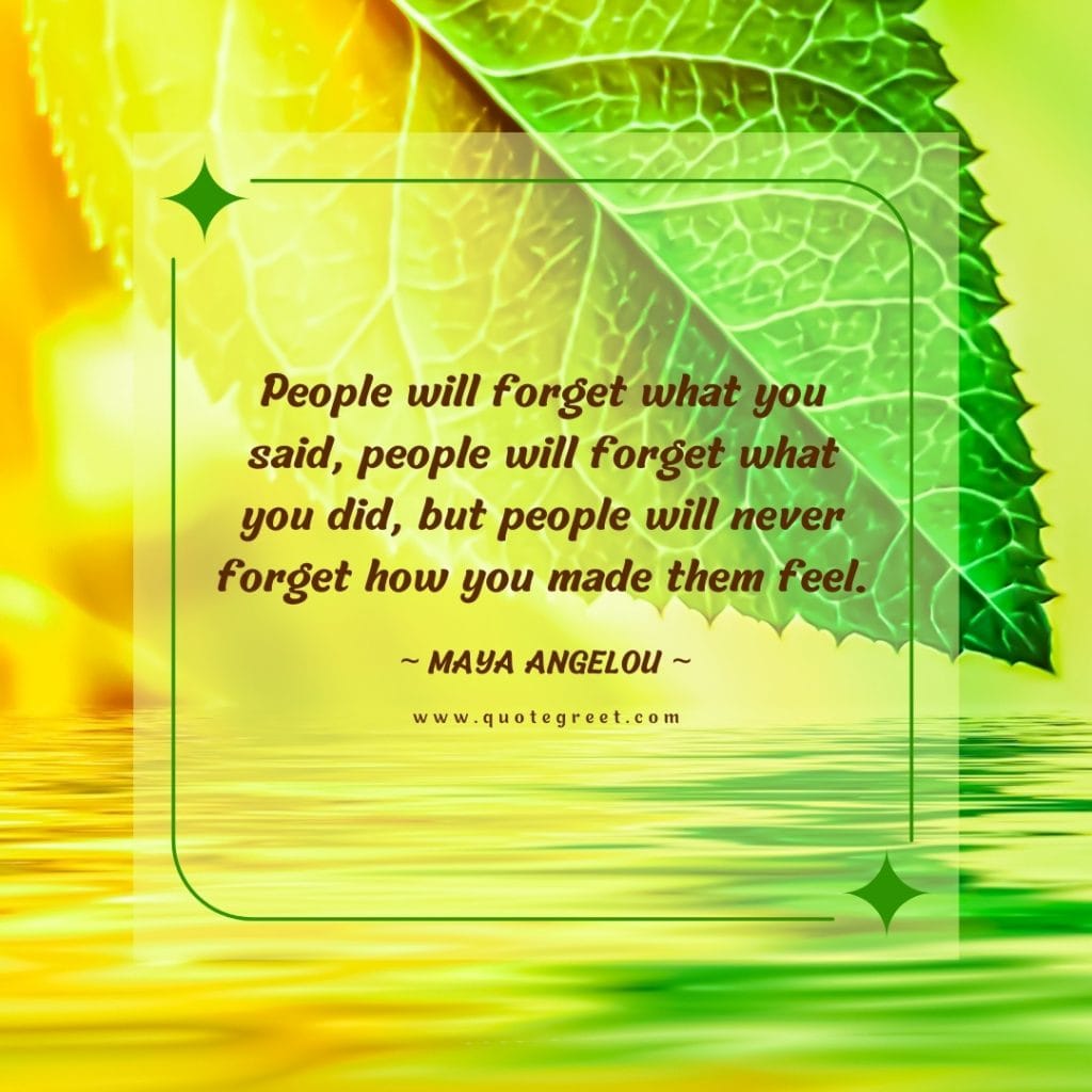 maya-angelou-quotes-how-you-feel-life-quote-about-images-image-picture-nature-water-green