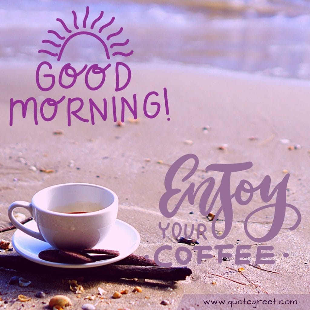 beautiful-good-morning-beach-coffee-sun-enjoy-your-coffee-mug-tea-cup-image-pic-gud-picture-photo