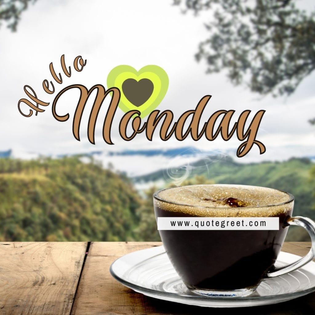 hello-monday-coffee-nature-mug-cup-images-image-picture-photo