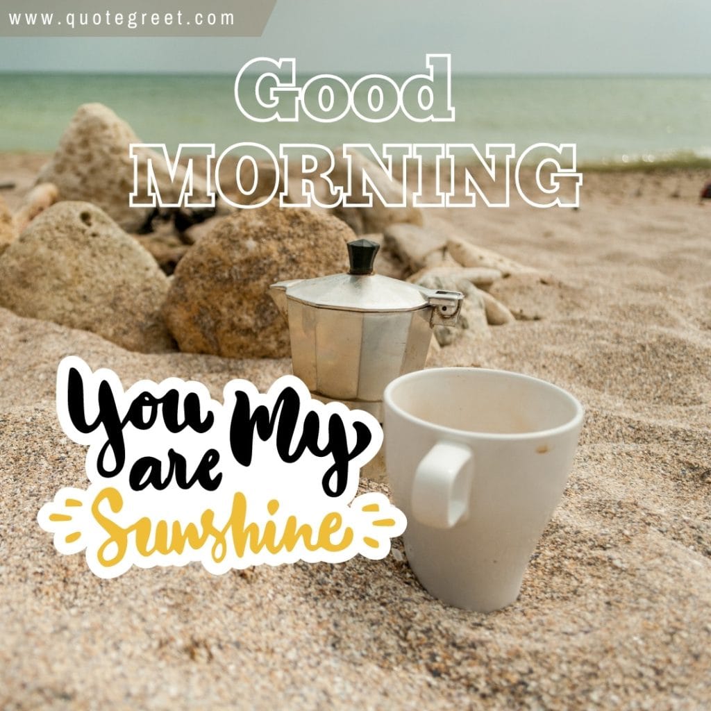 good-morning-beach-coffee-you-are-my-sunshine-nature-ocean-sea-mug-tea-cup-image-pic-gud-picture-photo