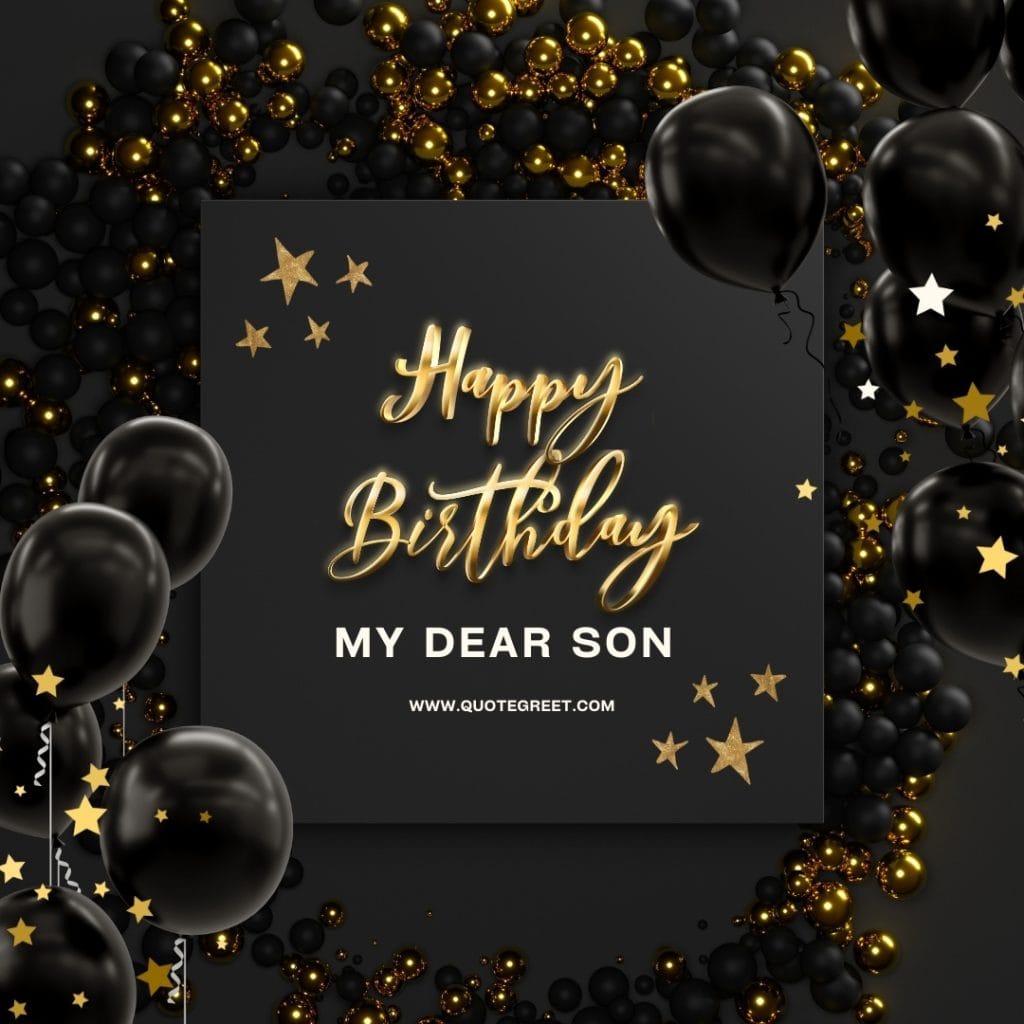 heart-touching-birthday-quotes-for-son-wishes-blessings-messages-mom-dad-mother-father-happy-birthday-my-dear-adult-little-quote-image-black-gold-aesthetic