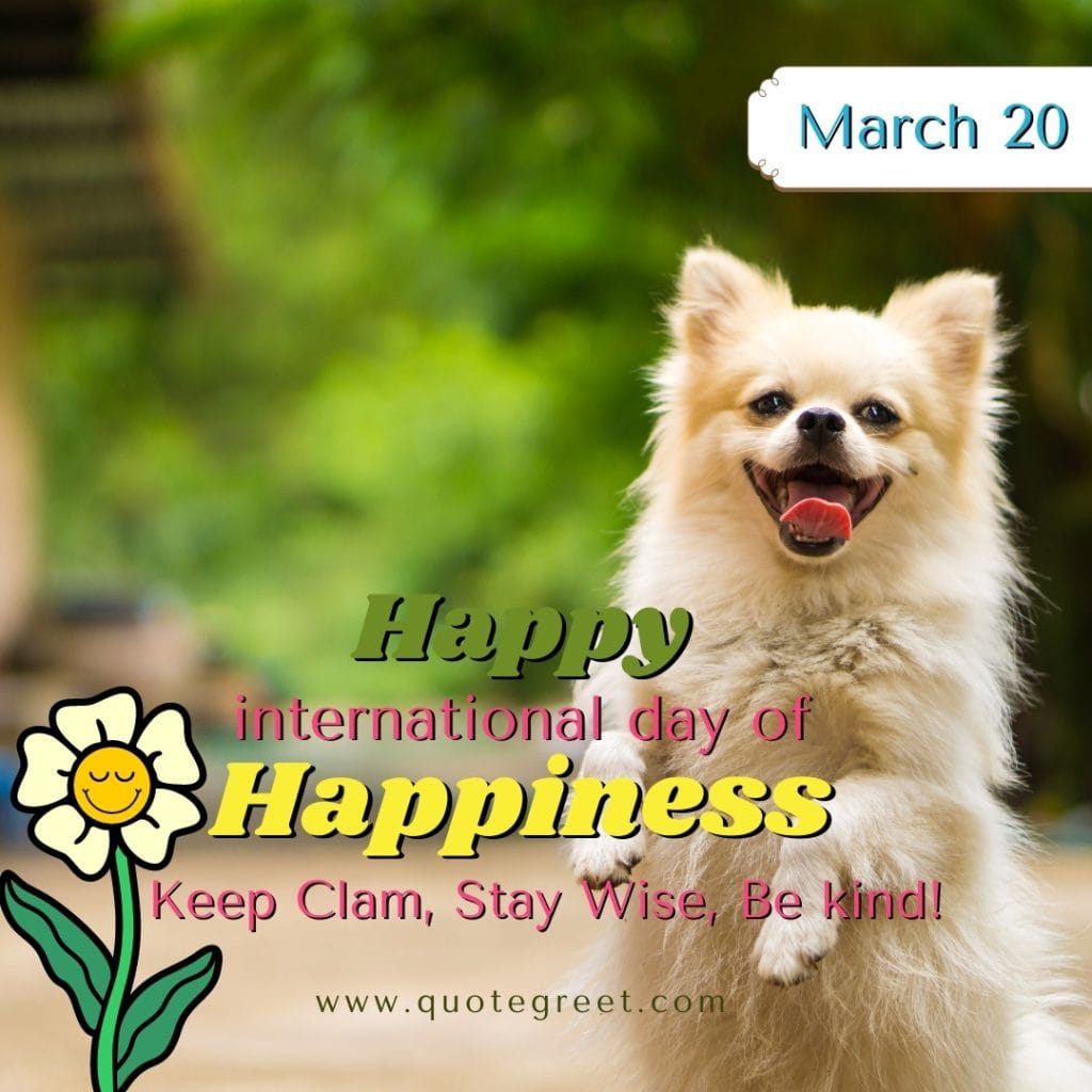 happy-international-day-of-happiness-20-march-2023-images-cute-puppy-smile-dog-quote-keep-calm-stay-wise-be-kind-world-happiness-day-wishes-pic-picture-photo-greetings-poster