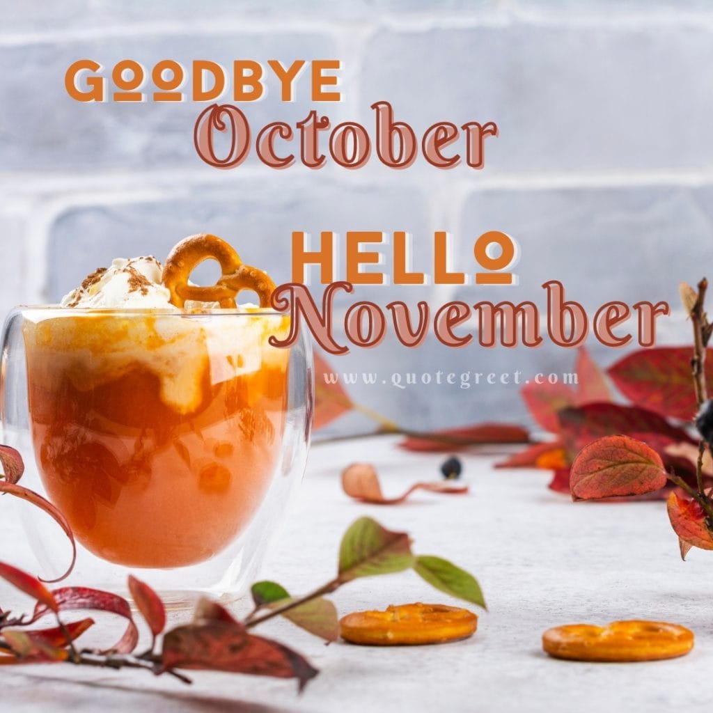 goodbye-october-hello-november-images-good-bye-coffee-winter-cute-beautiful-pretty