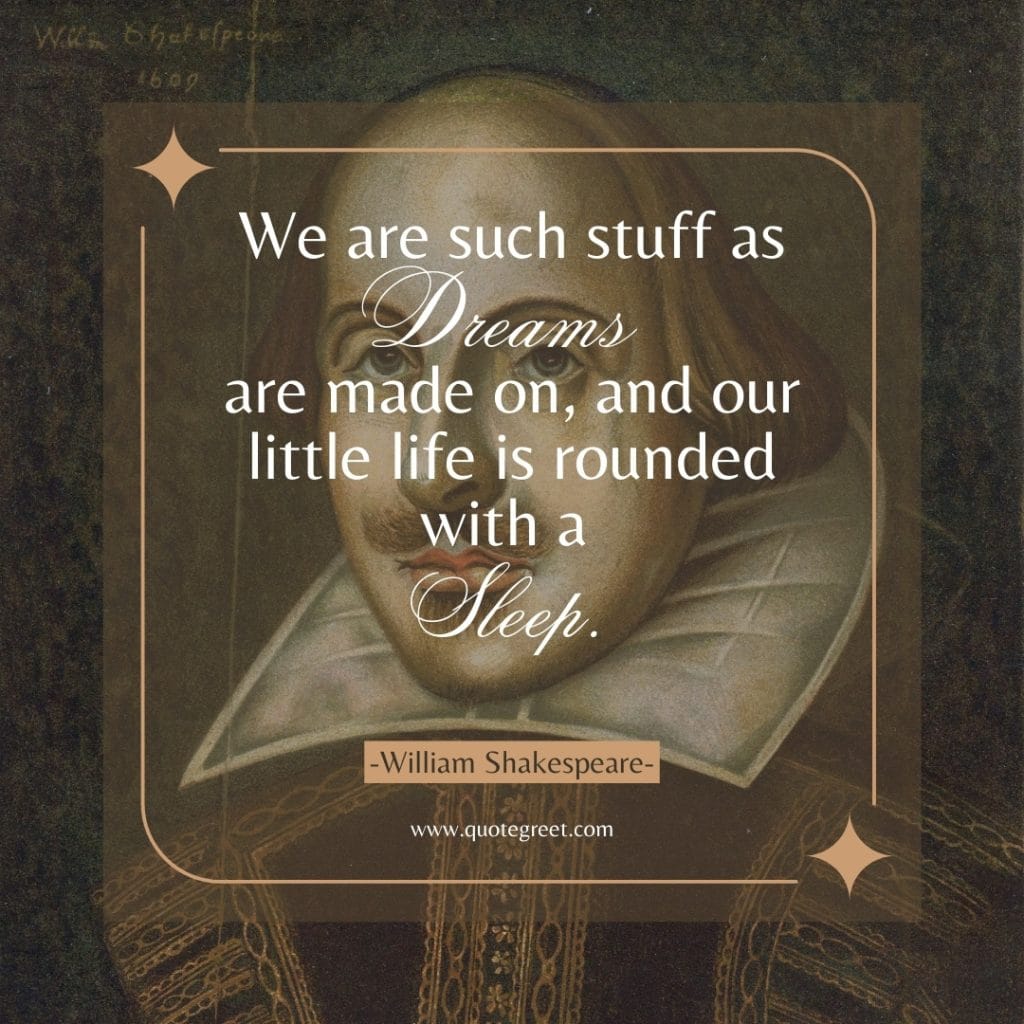 william-shakespeare-about-life-quotes-we-are-such-stuff-as-dreams-best-famous-popular-quote