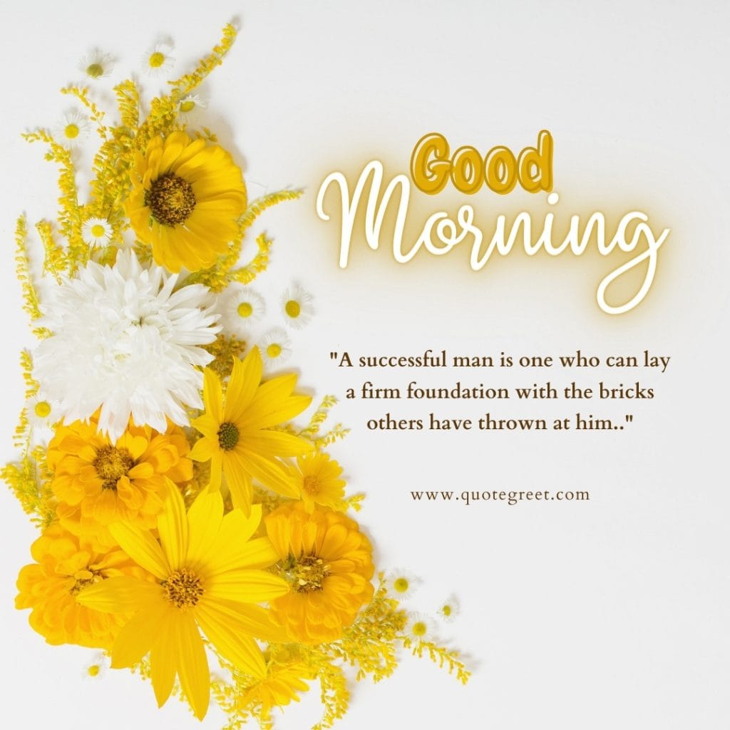 good-morning-quotes-yellow-flowers-motivational-inspirational-positive-quote-unique-gud-pic-image-picture-photo-cute-hd