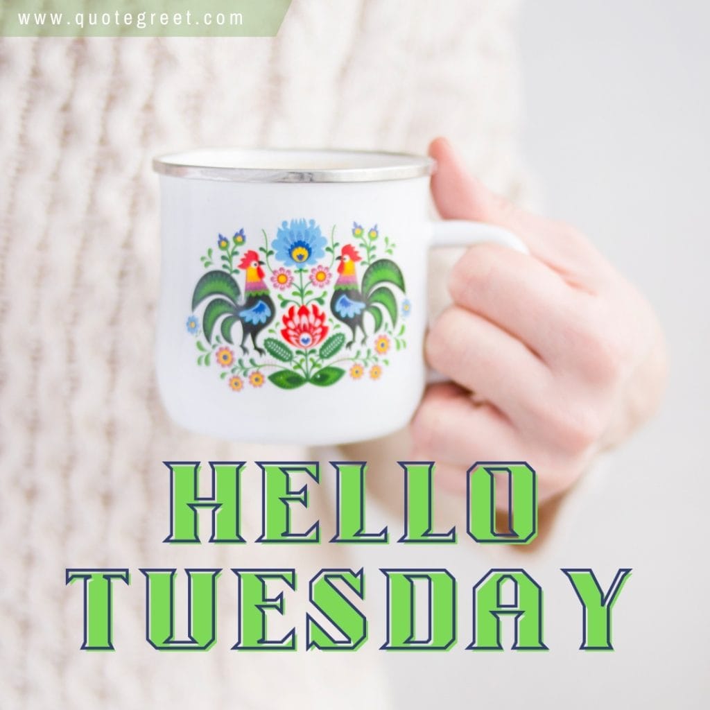 hello-tuesday-coffee-mug-cup-pic-picture-image-photo