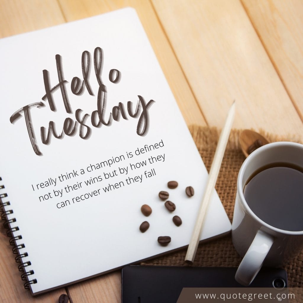 hello-tuesday-coffee-quotes-motivational-positive-inspirational-quote-beans-mug-cup-pic-picture-image-photo