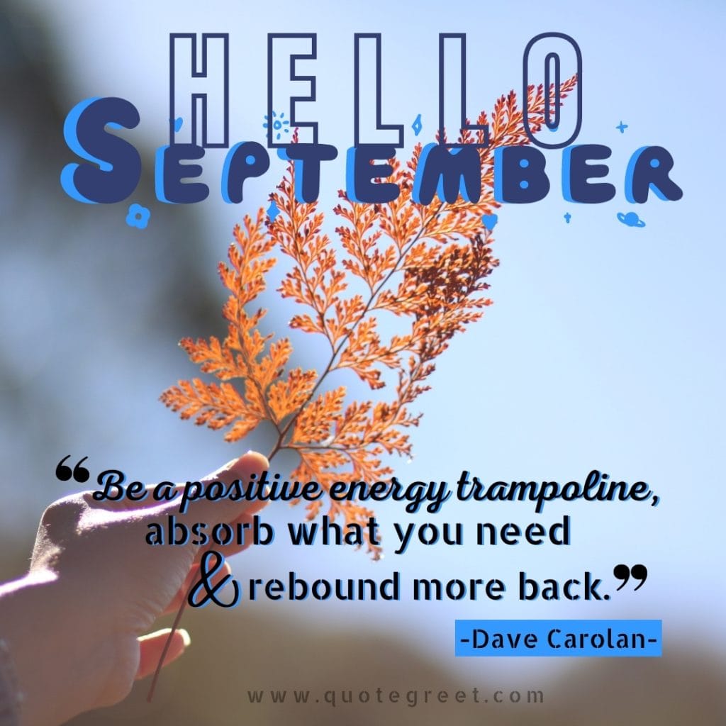 inspirational-hello-september-quotes-positive-motivational-quote-blue-aesthetic-beautiful-cute-modern-pretty-wishes-greetings-pic-picture-image-photo