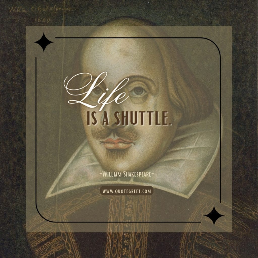 william-shakespeare-about-life-quotes-life-is-a-hustle-best-famous-popular-quote