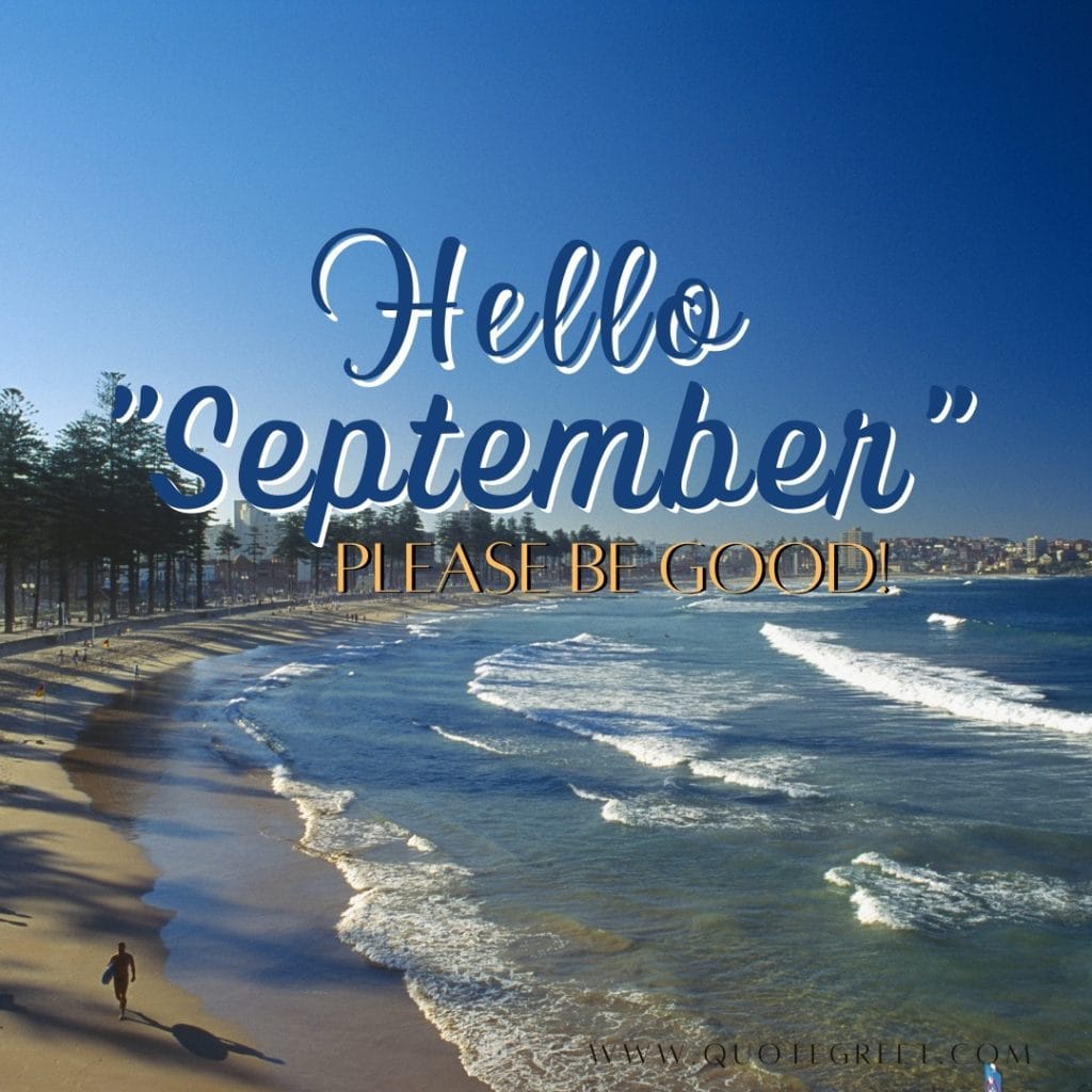 hello-september-beach-images-please-be-good-nature-natural-aesthetic-beautiful-cute-modern-pretty-wishes-greetings-pic-picture-image-photo