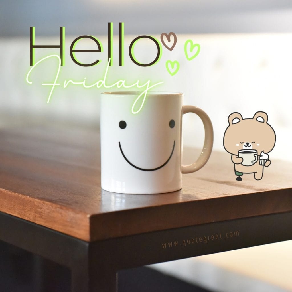 cute-coffee-hello-friday-images-mug-pic-image-picture-photo