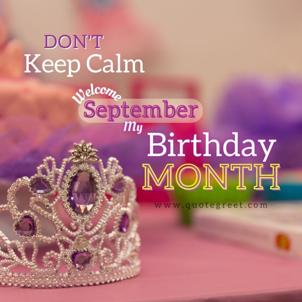 hello-september-dont-keep-calm-welcome-my-birthday-month-images-crown-purple-aesthetic-beautiful-cute-modern-pretty-wishes-greetings-pic-picture-image-photo