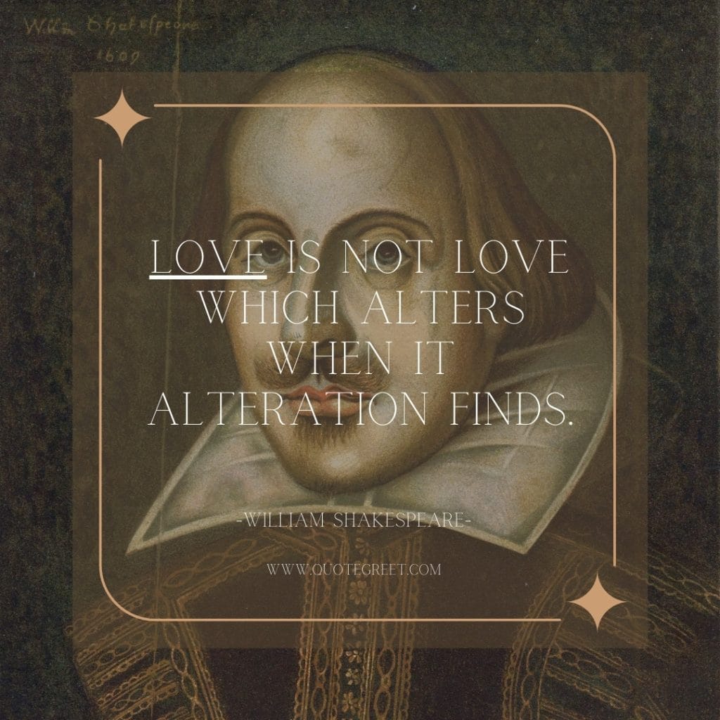 william-shakespeare-quotes-about-love-is-not-love-which-alters-best-famous-popular-quote