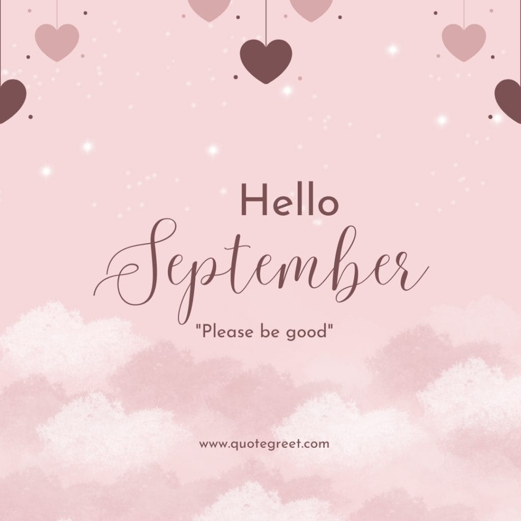 pink-hello-september-images-please-be-good-hearts-clouds-aesthetic-beautiful-cute-modern-pretty-wishes-greetings-pic-picture-image-photo