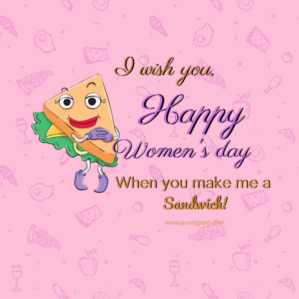 funny-happy-womens-day-images-humor-sandwich-food-image-pic-wish-wishes-greetings-picture