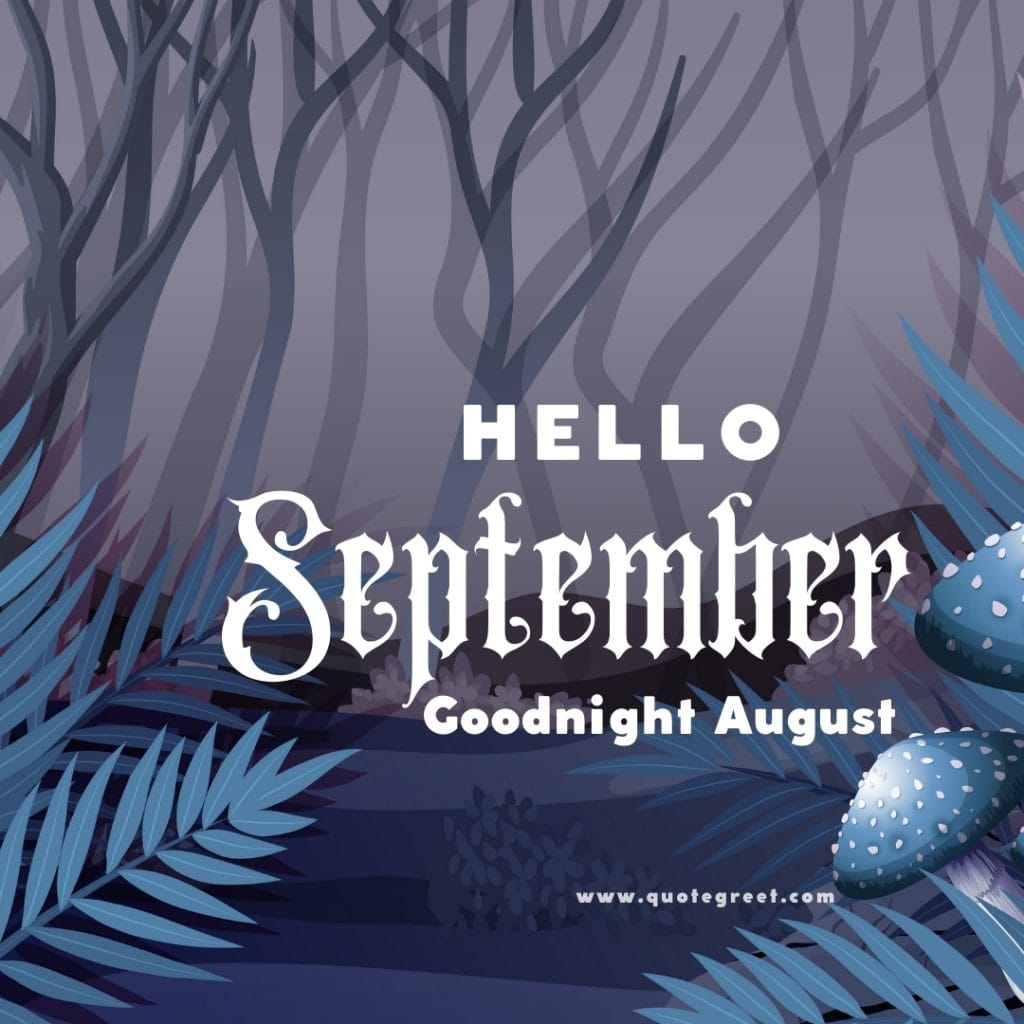 hello-september-goodnight-august-good-night-images-mushroom-spooky-drawing-aesthetic-beautiful-cute-modern-pretty-wishes-greetings-pic-picture-image-photo