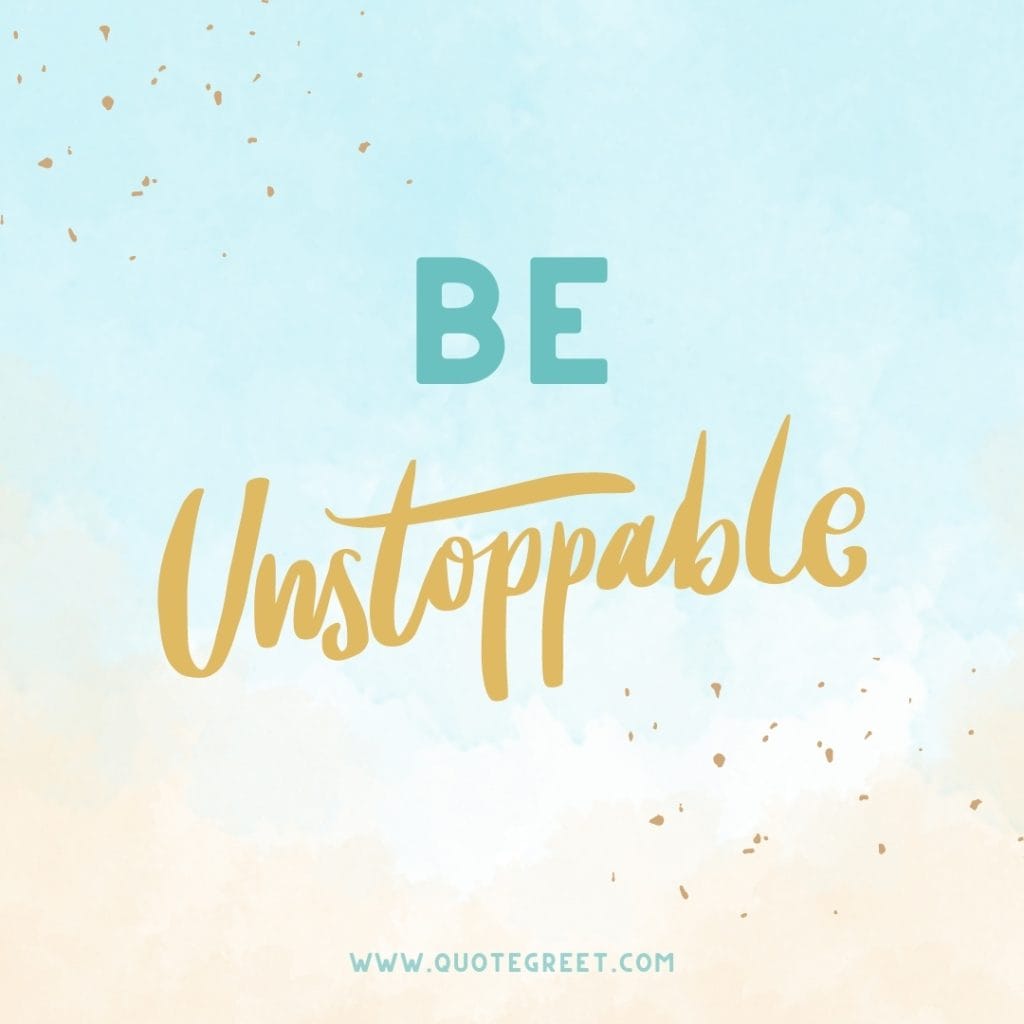 very-short-powerful-strong-woman-quotes-be-unstoppable-blue-yellow-minimalist-motivational-positive