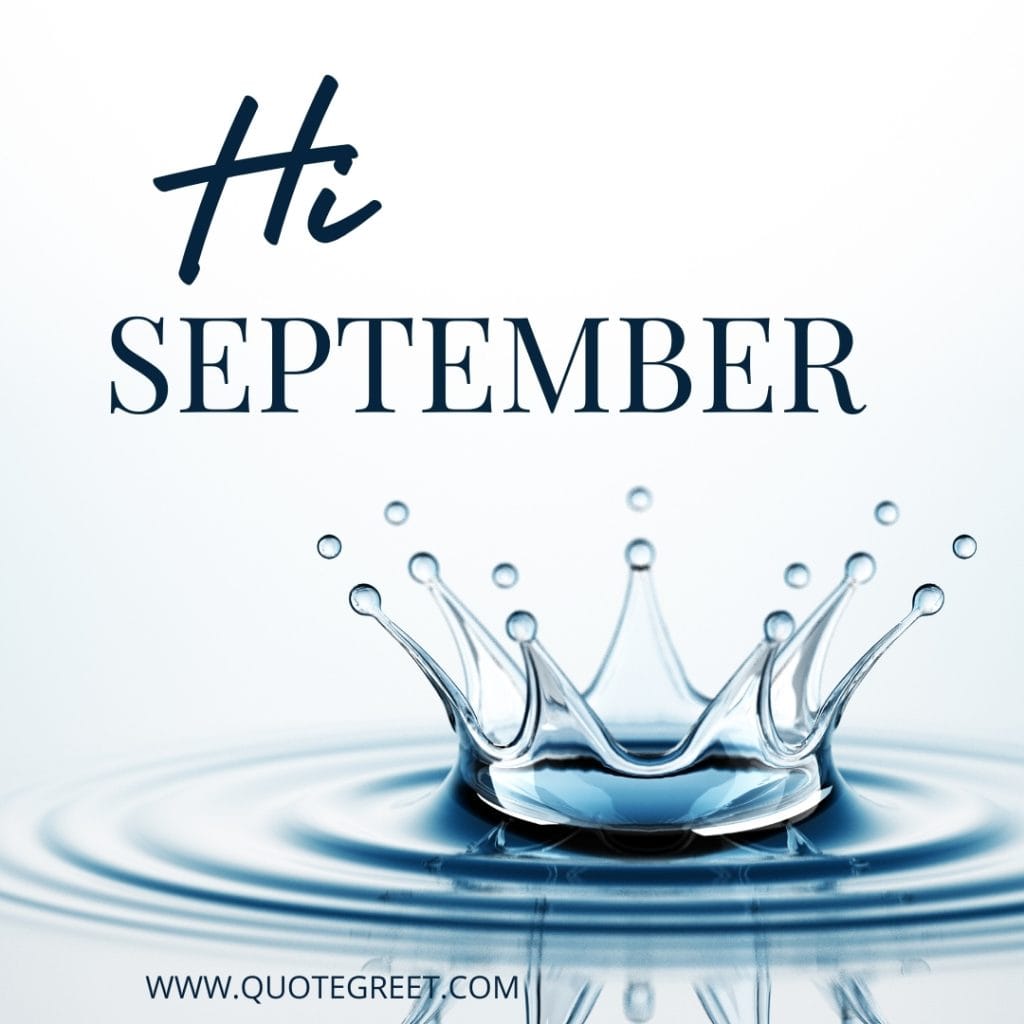 hi-september-images-crown-water-blue-white-aesthetic-beautiful-cute-modern-pretty-wishes-greetings-pic-picture-image-photo