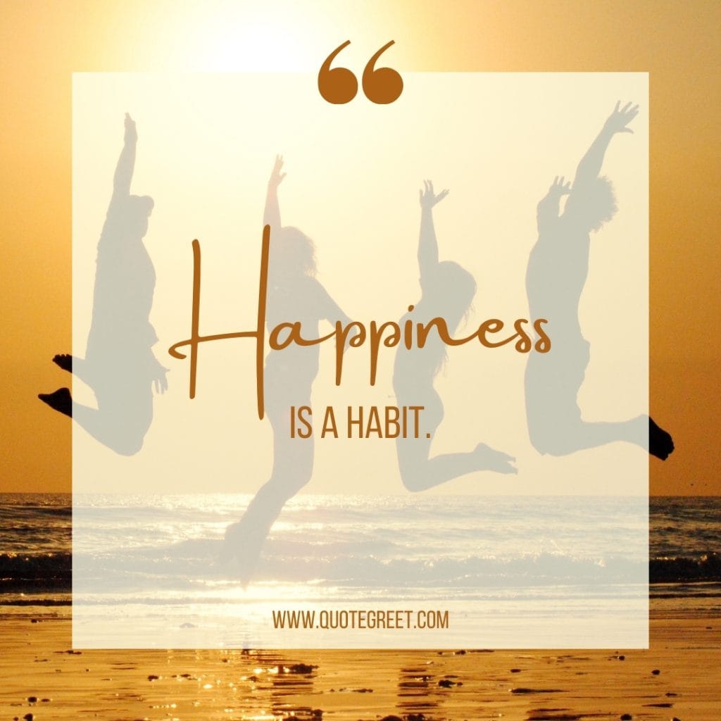 international-day-of-happiness-world-happy-day-march-20-happiness-is-a-habit-quotes-elbert-hubbard-quote-cultivate-it