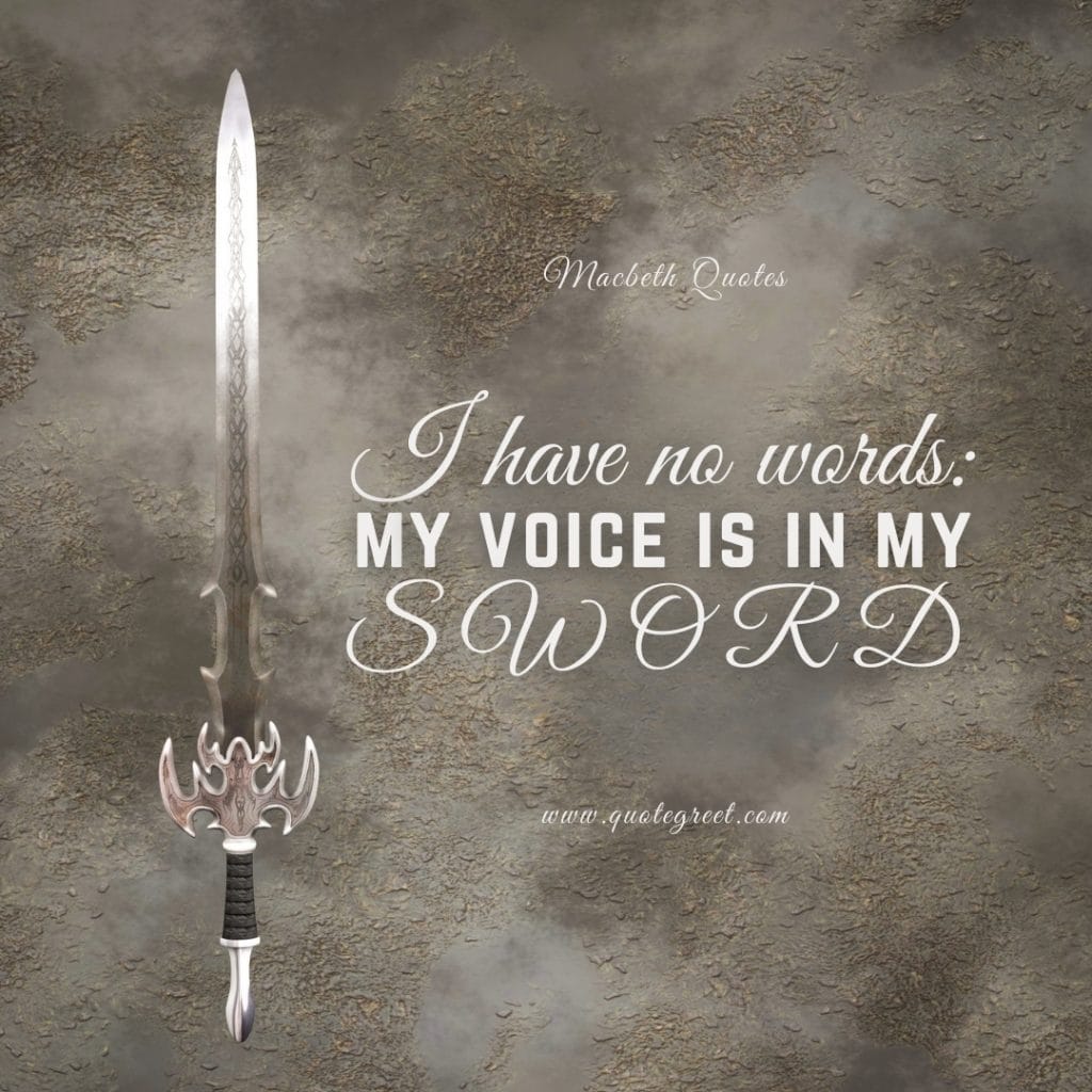 lady-macbeth-quotes-act-5-power-ambition-ive-no-words-my-voice-is-in-my-sword-quote-top-best-famous-william-shakespeare-play