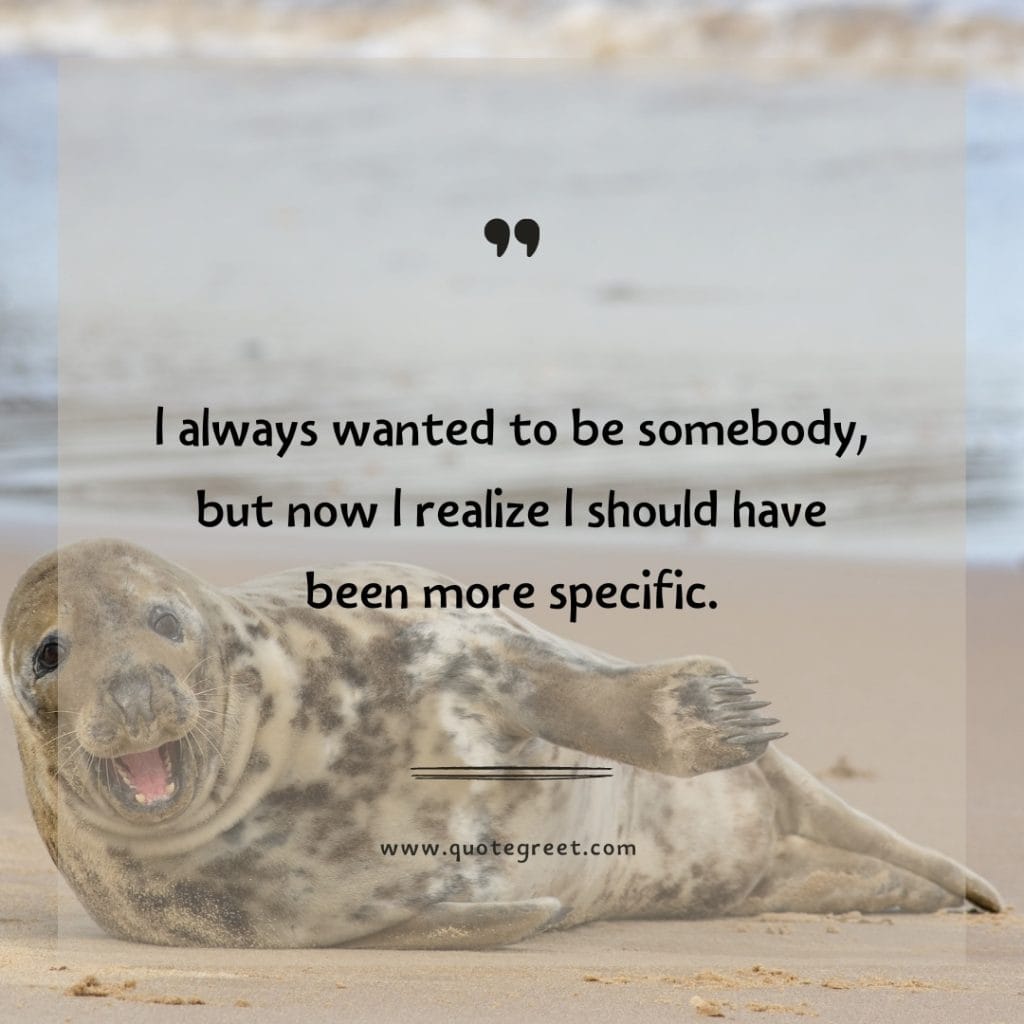 funny-quote-of-the-day-11-april-tuesday-11th-today-funny-animal-seal-humor-hilarious-quotes